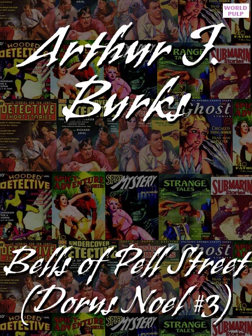 Title details for Bells of Pell Street by Arthur J. Burks - Available